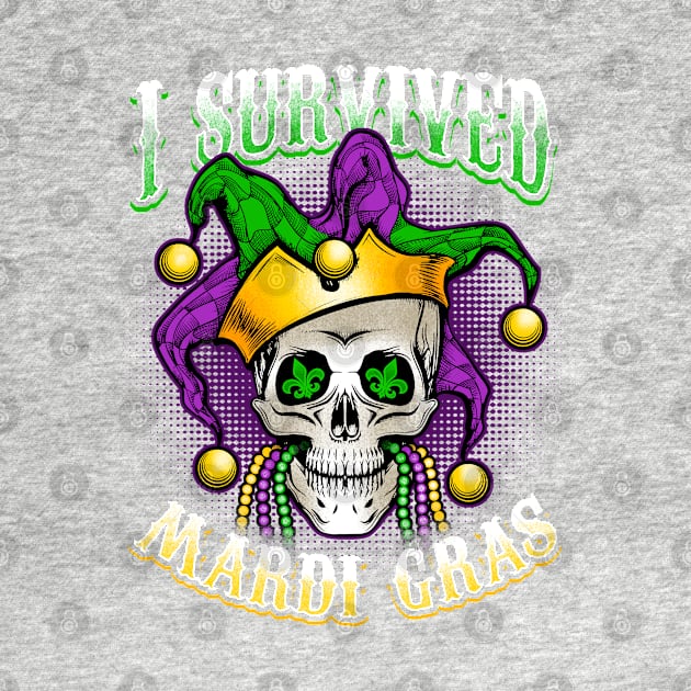 I Survived Mardi Gras by BDAZ